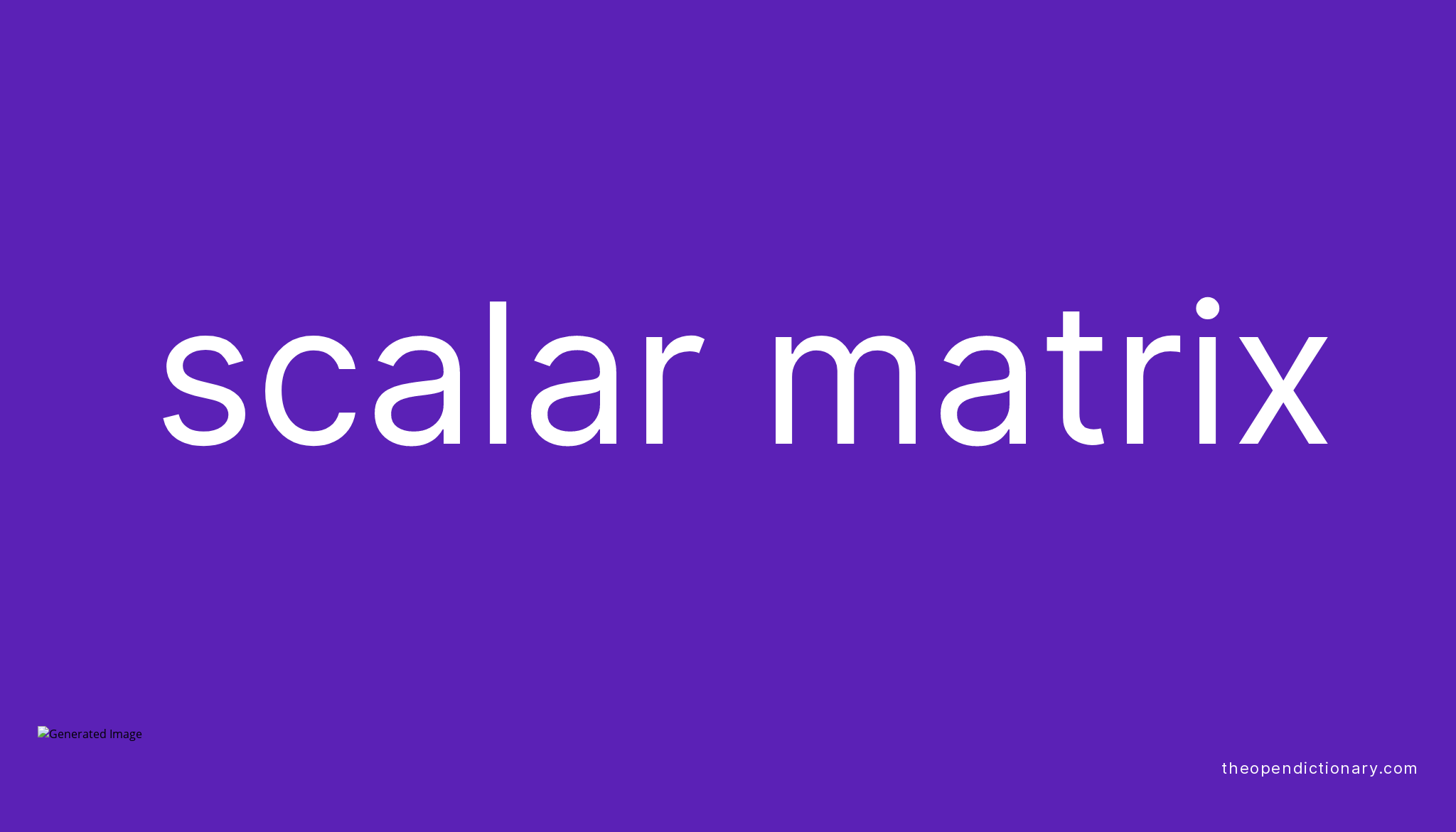 scalar-matrix-meaning-of-scalar-matrix-definition-of-scalar-matrix